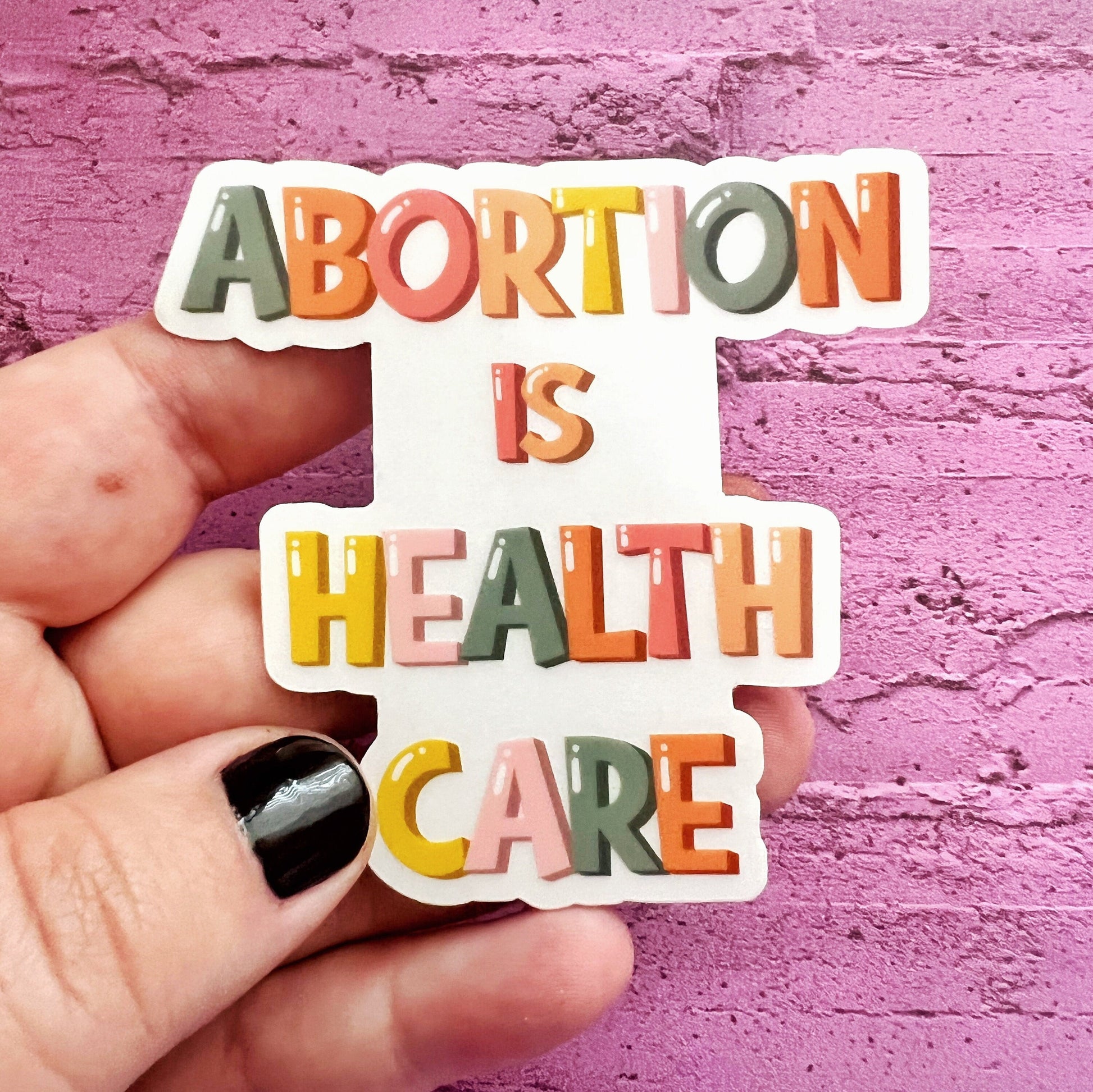 Clear Abortion is Health Care Sticker