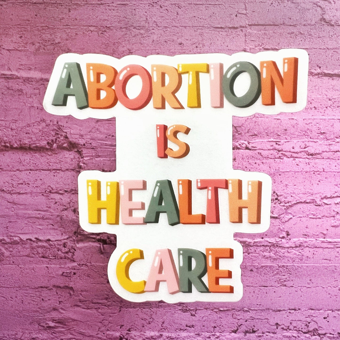 Clear Abortion is Health Care Sticker