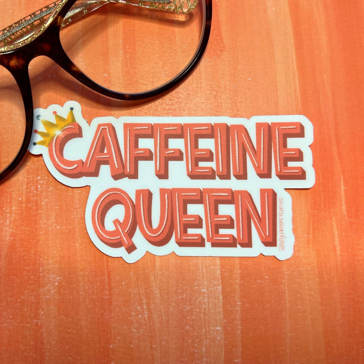 Caffeine Queen Matte Water Resistant Sticker