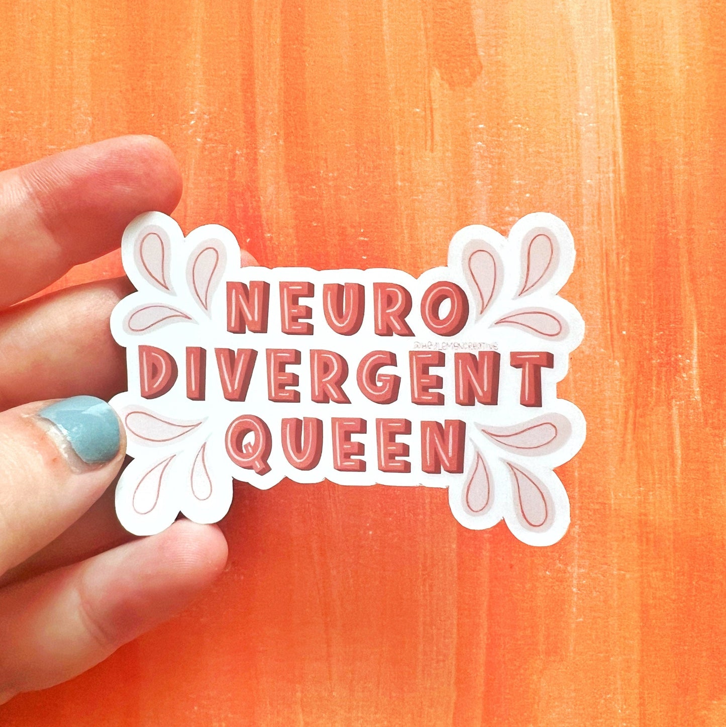 Neurdivergent Queen Matte Water Resistant Sticker