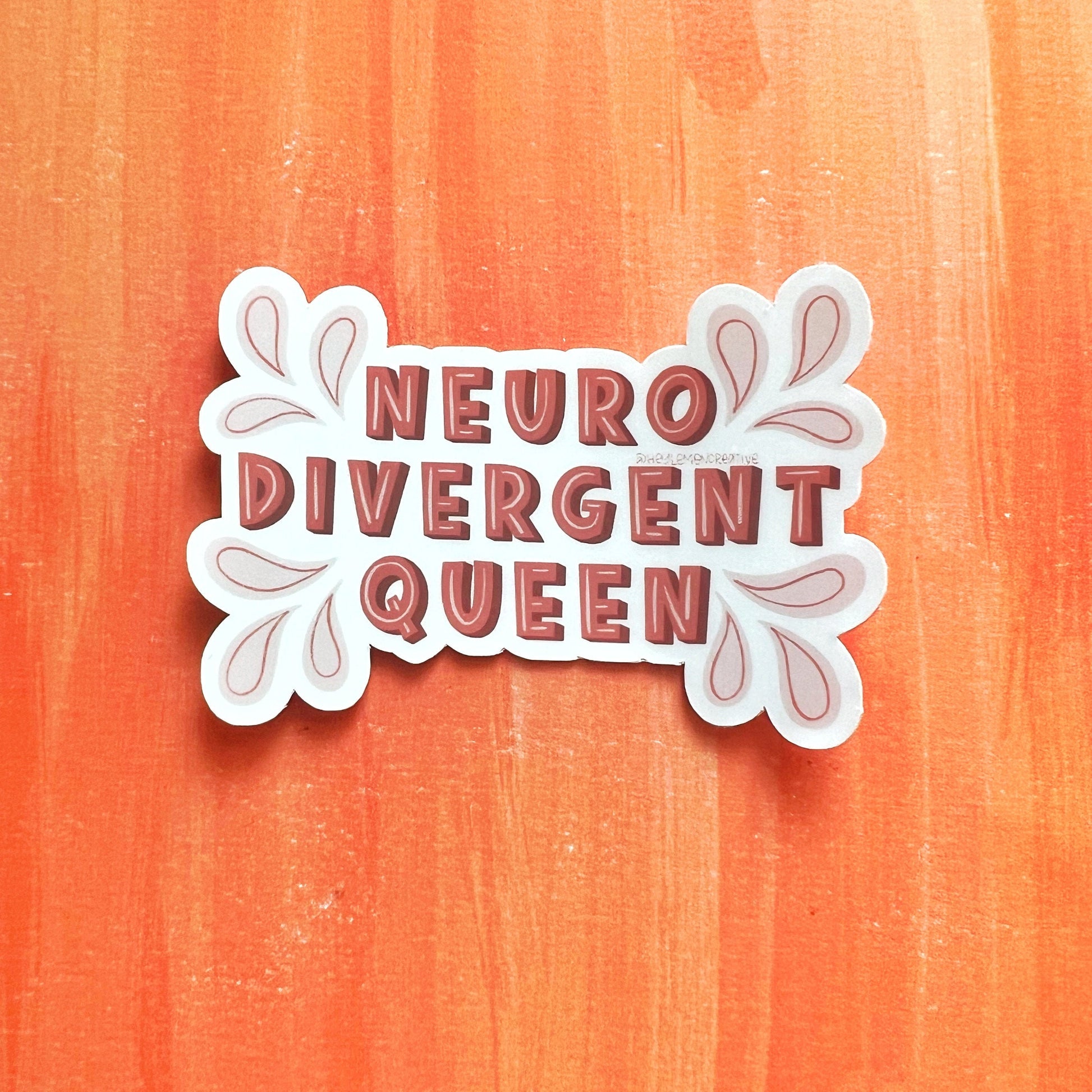 Neurdivergent Queen Matte Water Resistant Sticker