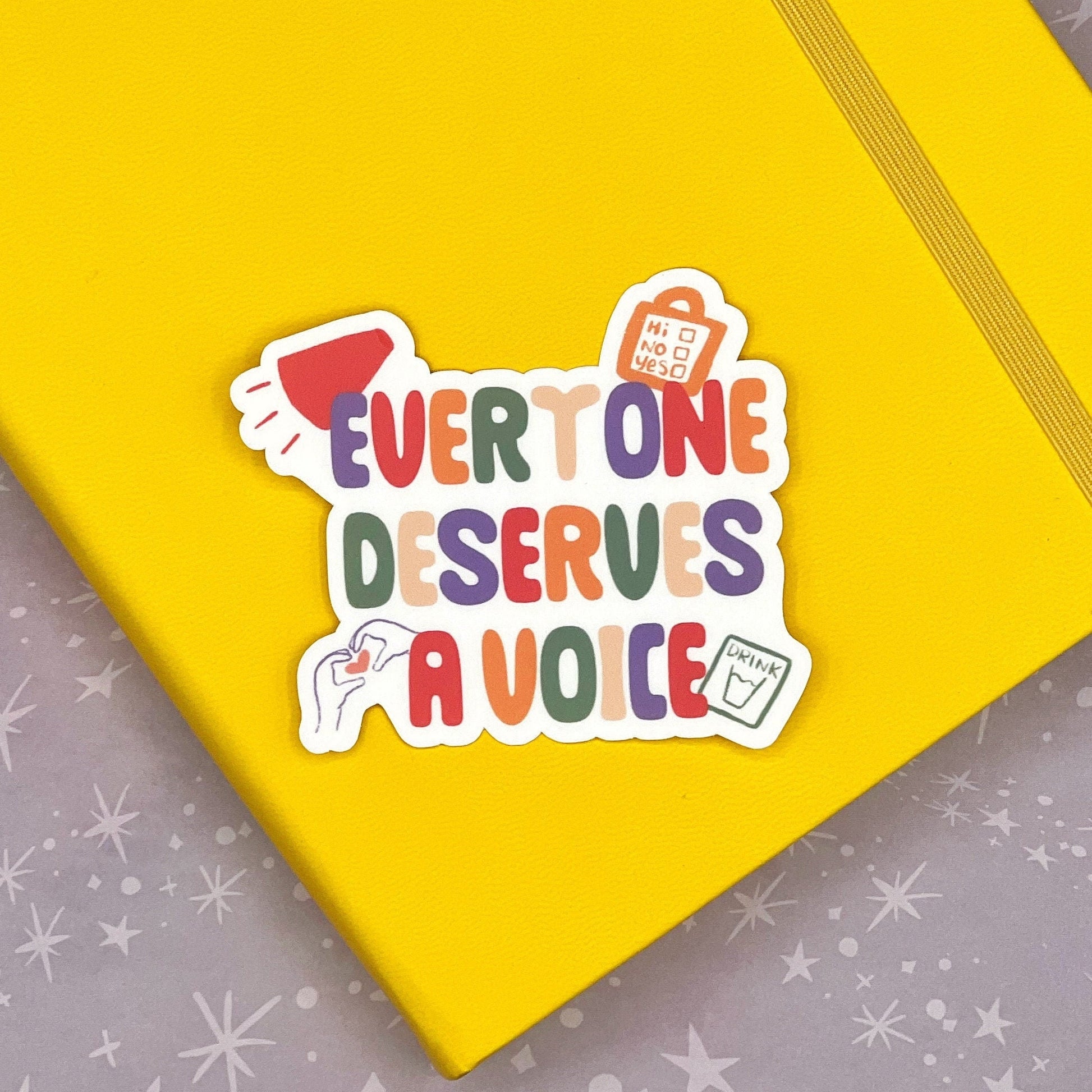 Everyone Deserves A Voice Matte Water Resistant Sticker