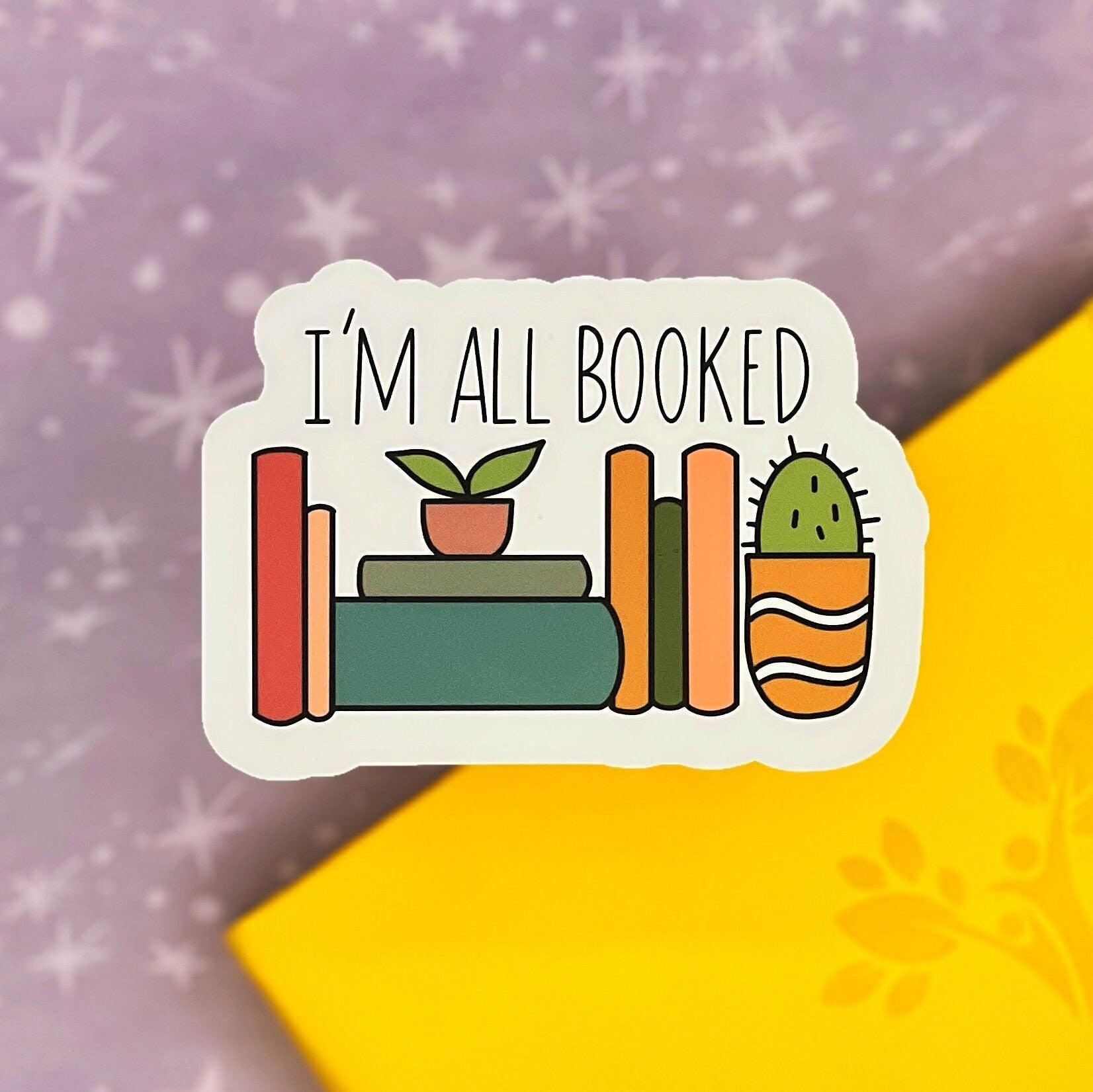 I&#39;m All Booked Matte Sticker