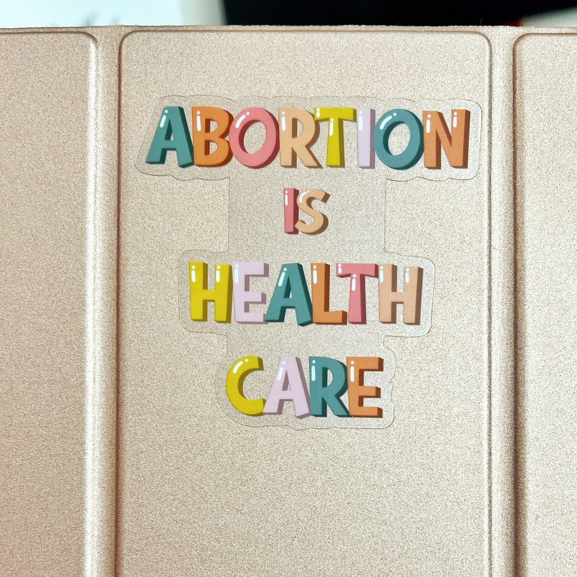 Clear Abortion is Health Care Sticker