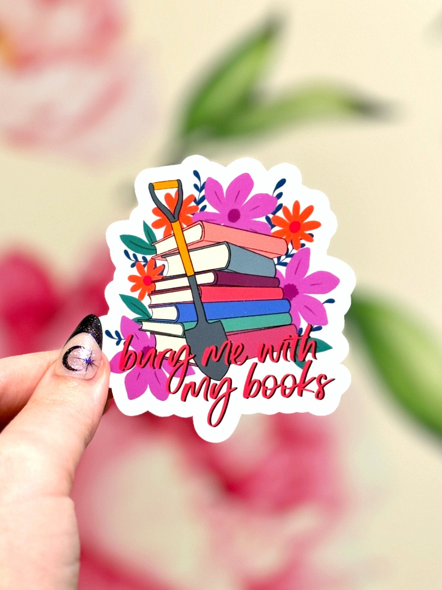 Bury Me With My Books Floral Matte Sticker