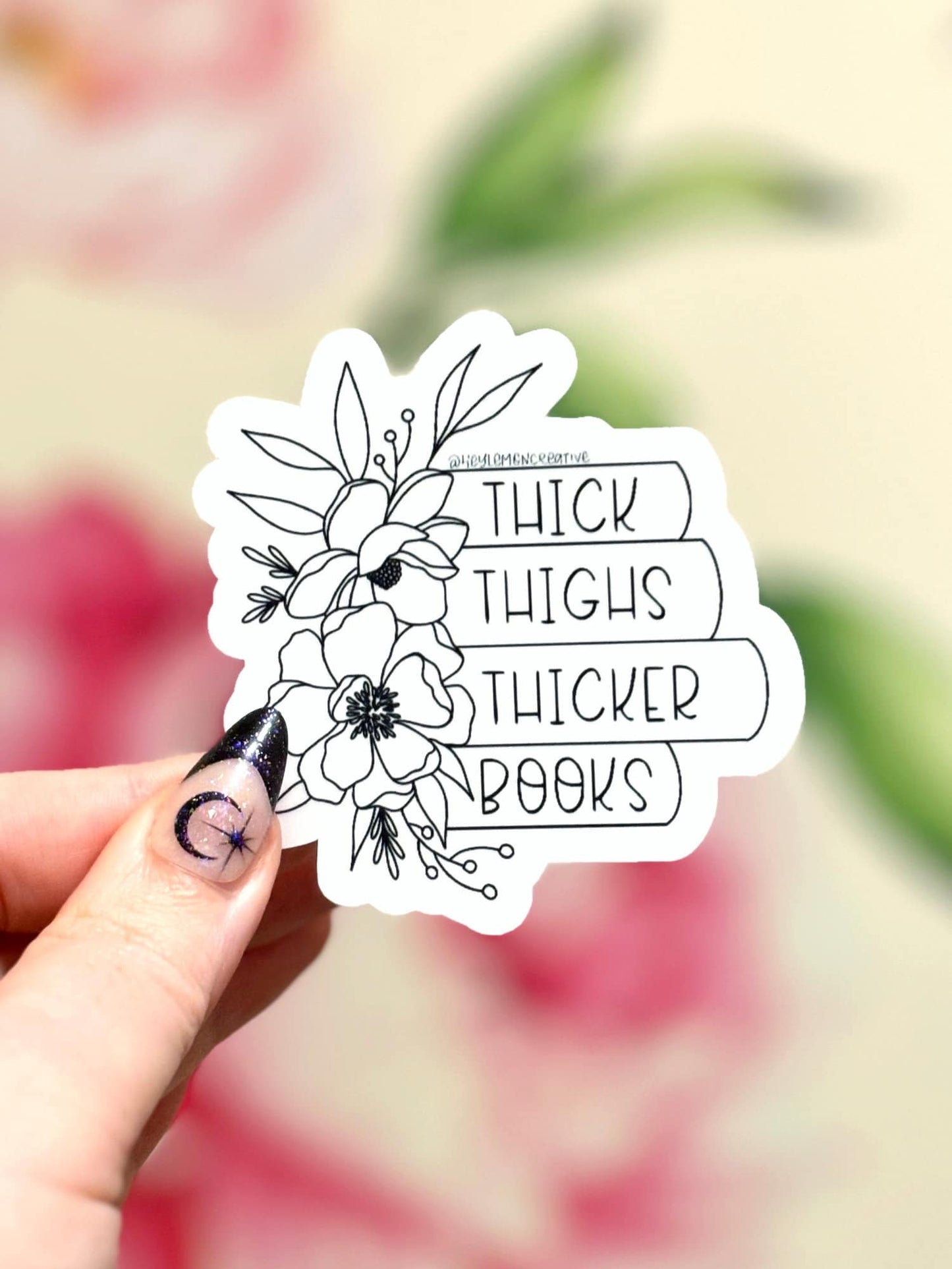 Thick Thighs Thicker Books Sticker