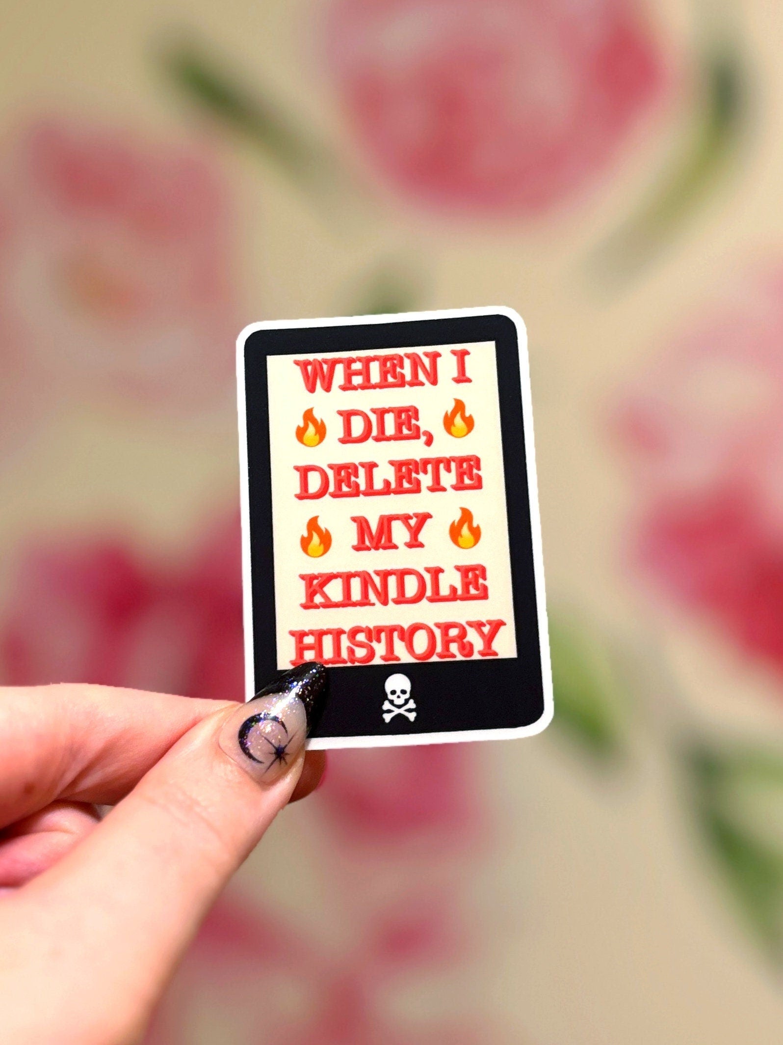 When I Die Delete My Kindle History Matte Sticker