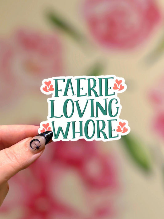 Faerie Loving Whore Sticker