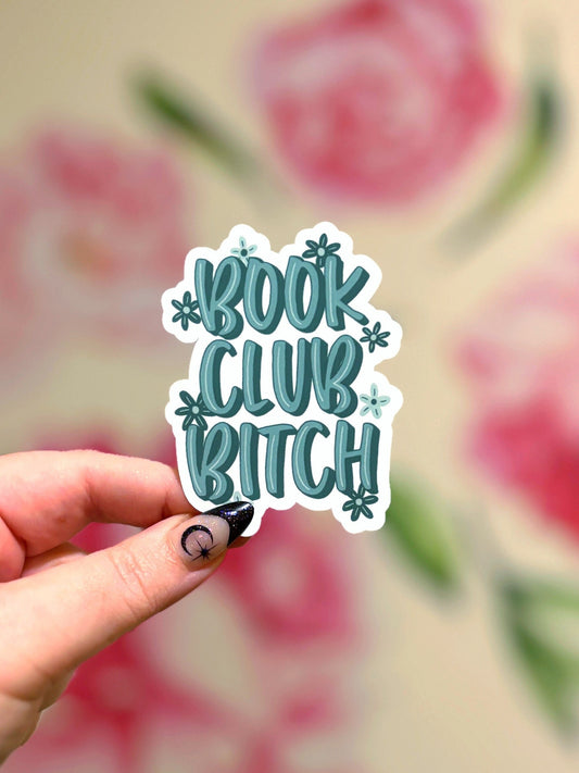 Book Club Bitch Matte Water Resistant Sticker