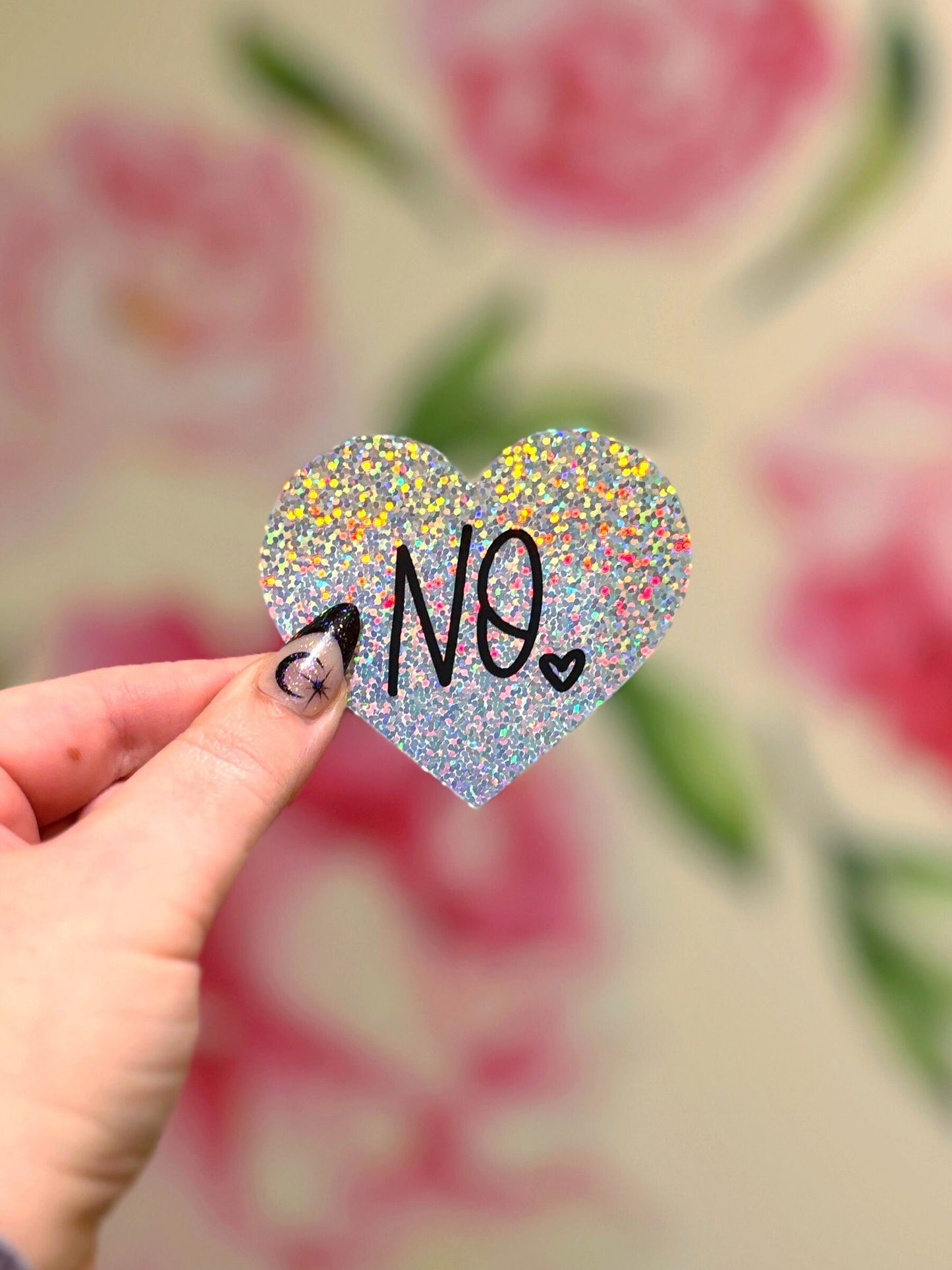 No Is A Complete Sentence Heart Holographic Vinyl Sticker