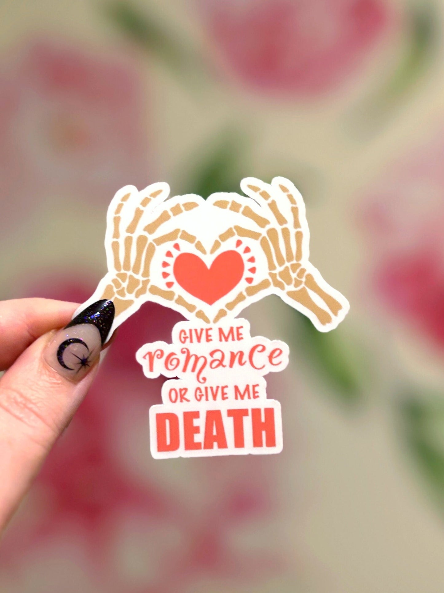 Give Me Romance or Give Me Death Matte Sticker