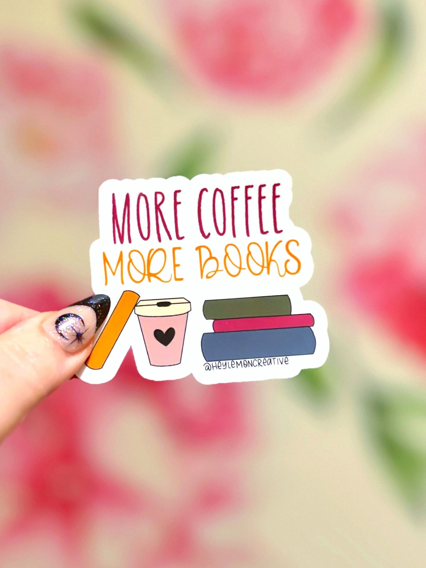 More Coffee More Books Sticker