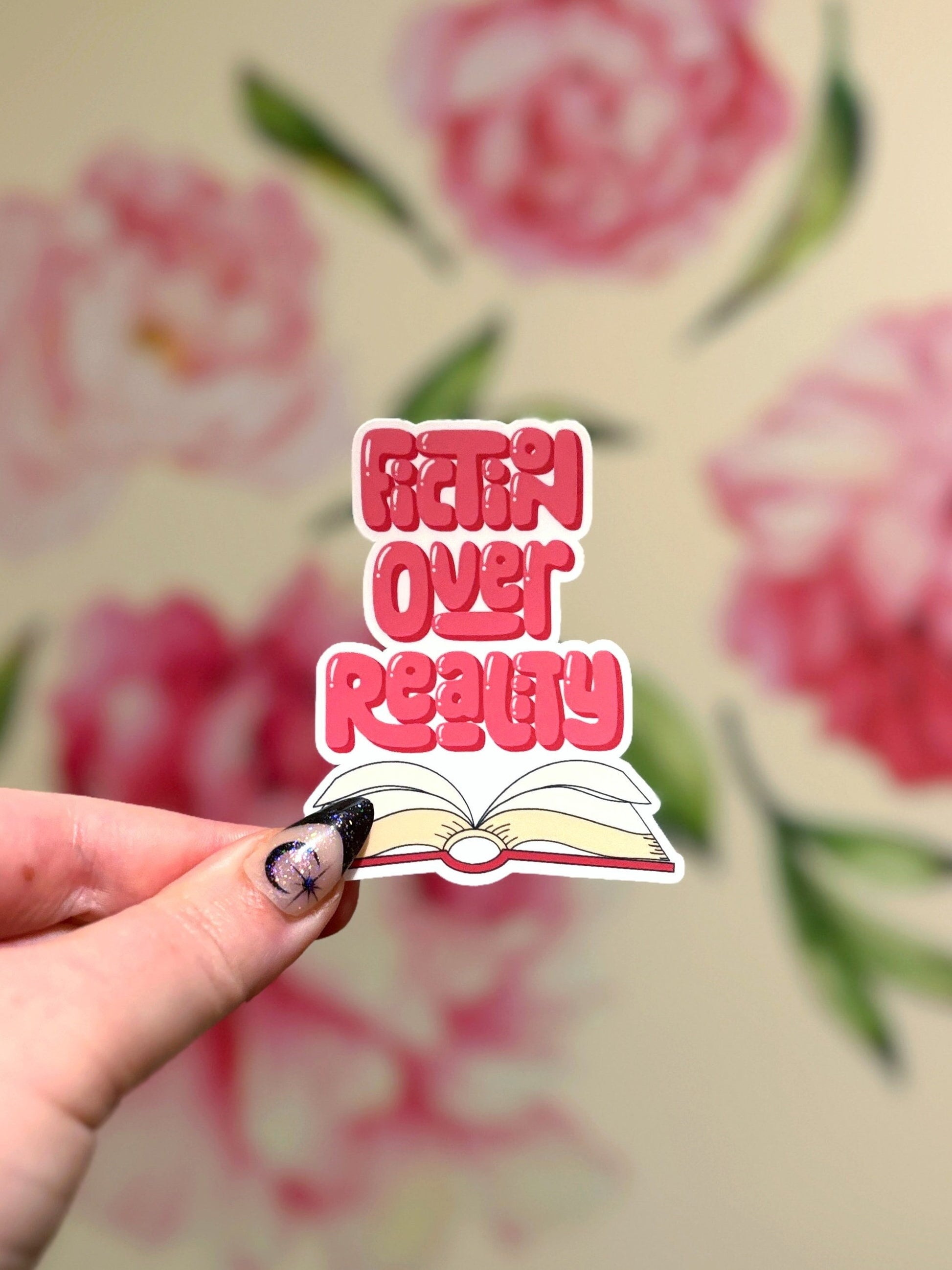 Fiction Over Reality Sticker for Book Lover