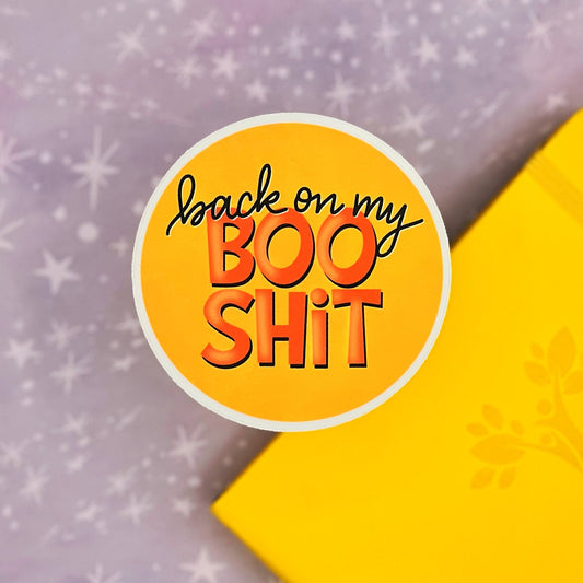Back on my Boo Shit Halloween Sticker