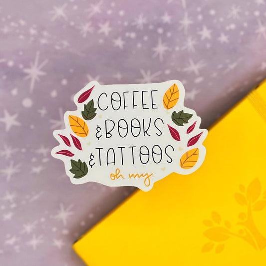 Coffee Books and Tattoos Oh My Sticker