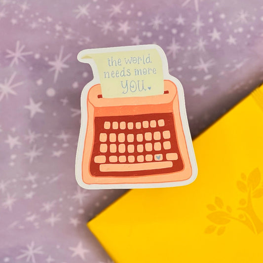 Typewriter Sticker for Hydroflask, Unique Gifts for Girlfriend, BFF Gift, Gifts Under 10, Self Love Stickers, World Needs More You Decals