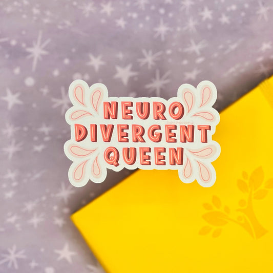 Neurdivergent Queen Matte Water Resistant Sticker