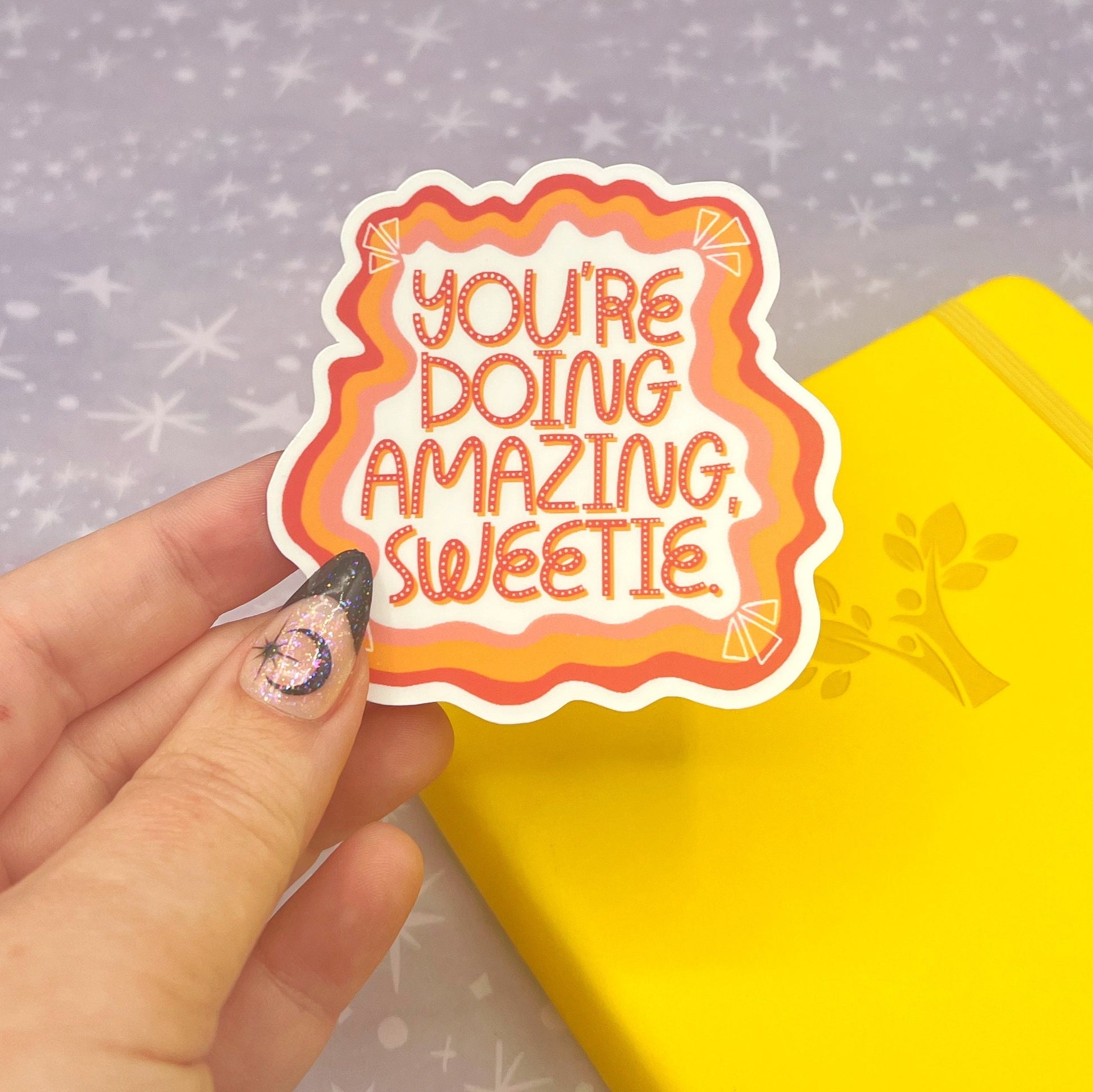 You're Doing Amazing Sweetie Matte Sticker