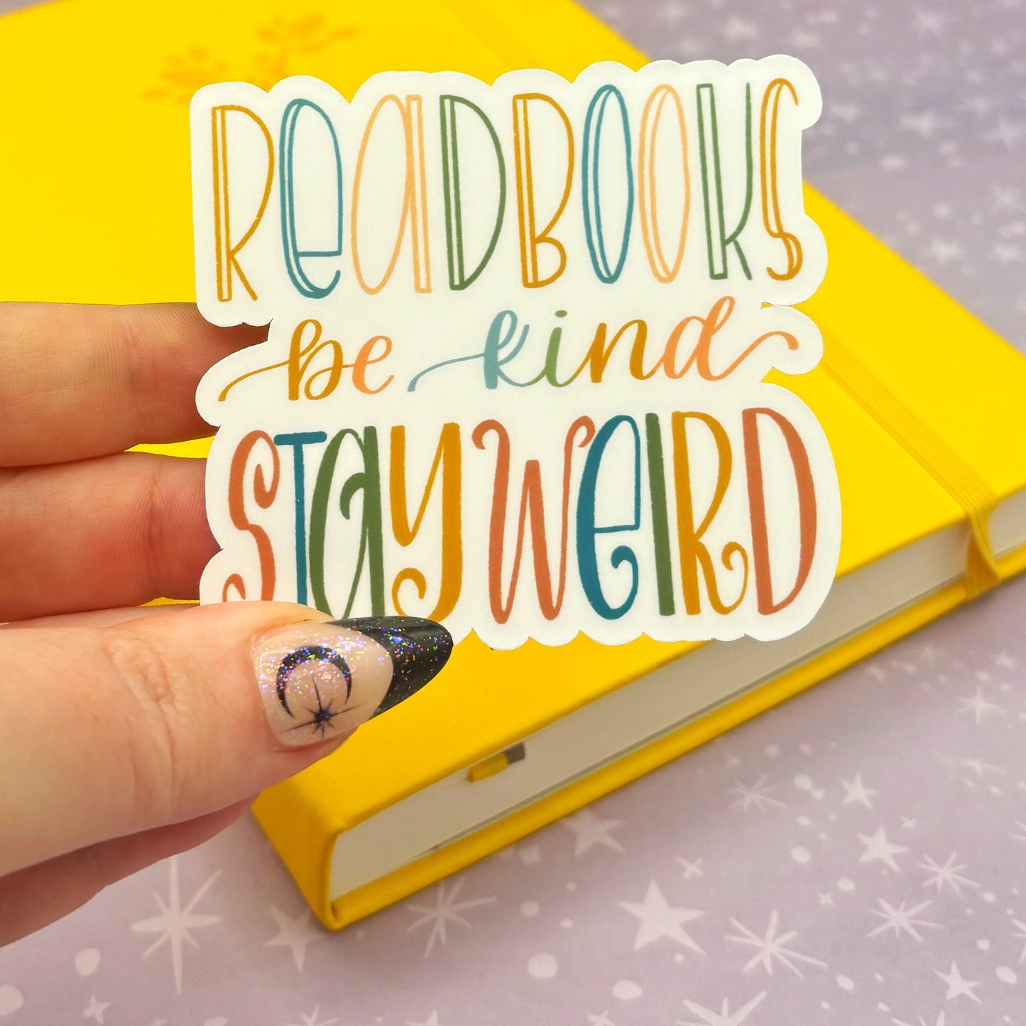 Read Books, Be Kind, Stay Weird Matte Water Resistant Vinyl Sticker for Cool Book Lover