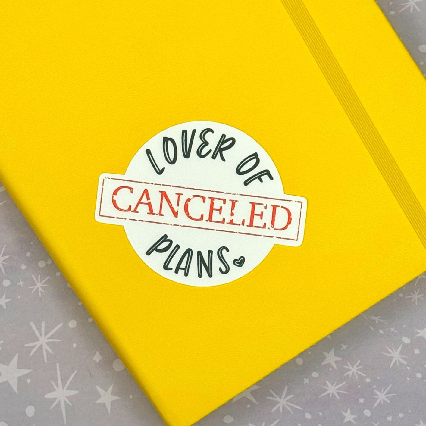 Lover of Canceled Plans Matte Vinyl Water Resistant Sticker for Cute Introverts